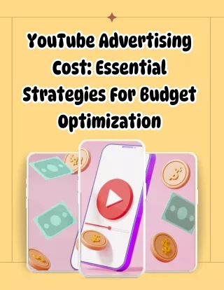 YouTube Advertising Cost Essential Strategies For Budget Optimization