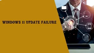 Windows 11 update failure