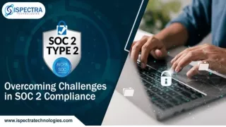 Overcoming Challenges in SOC 2 Compliance