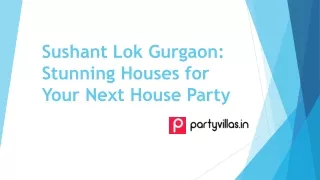 House for Party in Sushant Lok Gurgaon- Partyvillas