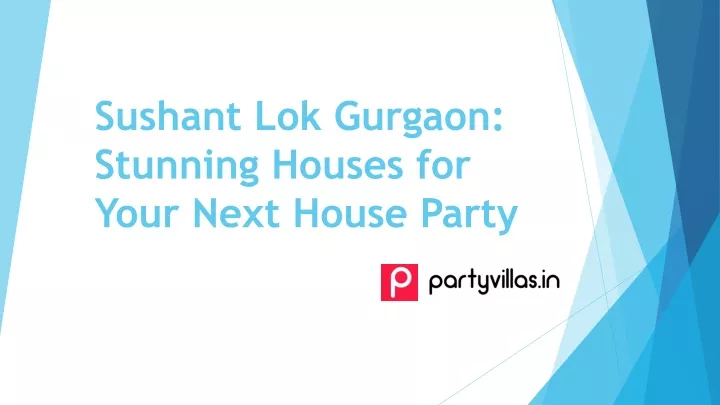 sushant lok gurgaon stunning houses for your next house party