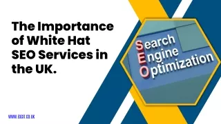 The Importance of White Hat SEO Services in the UK