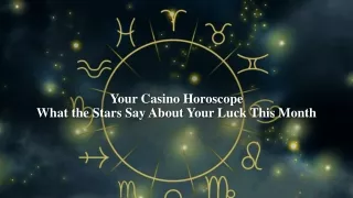 Casino Horoscope: Zodiac Insights for Winning Luck and Strategy