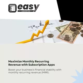 Maximize Monthly Recurring Revenue with Subscription Apps