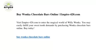 Buy Wonka Chocolate Bars Online  Empire-420.com