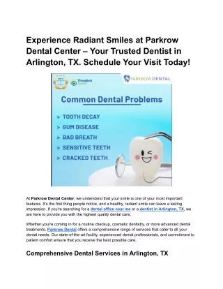 Experience Radiant Smiles at Parkrow Dental Center – Your Trusted Dentist in Arlington, TX