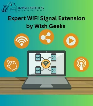 Expert WiFi Signal Extension Service by Wish Geeks  E-Brochure