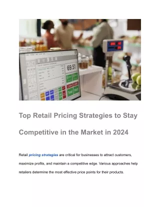 Top Retail Pricing Strategies to Stay Competitive in the Market in 2024