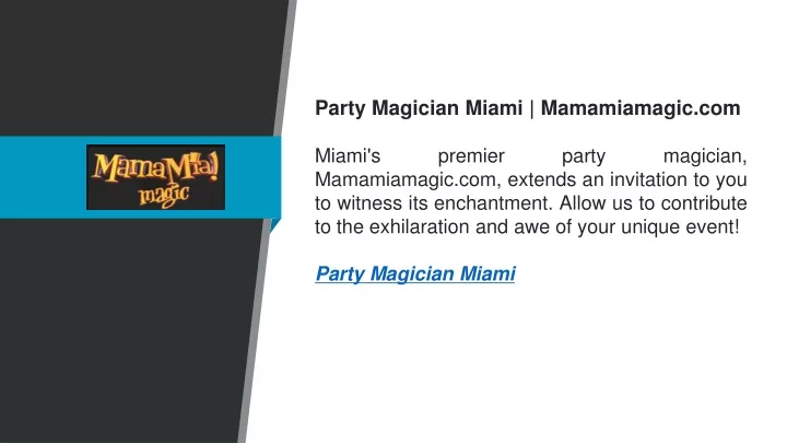 party magician miami mamamiamagic com miami