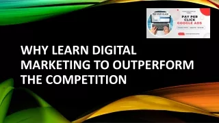 Why Learn Digital Marketing to Outperform the Competition