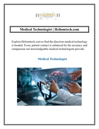 Medical Technologist | Heliomtech.com