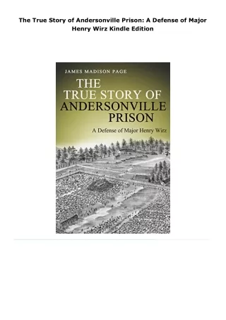 pdf book the true story of andersonville prison: a defense of