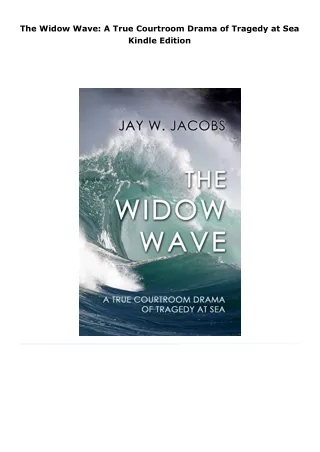 read the widow wave: a true courtroom drama of tragedy at sea