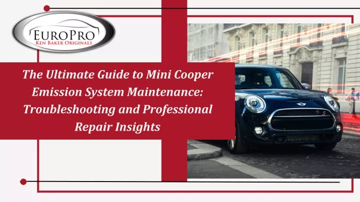 the ultimate guide to mini cooper emission system