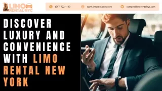 Discover Luxury and Convenience with Limo Rental New York