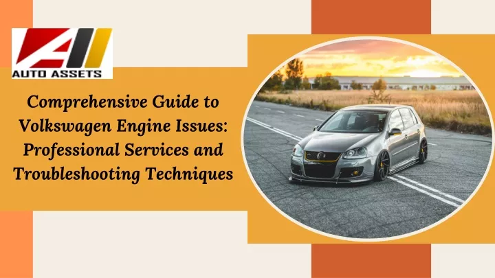 comprehensive guide to volkswagen engine issues