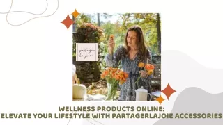 Wellness Products Online Elevate Your Lifestyle with Partagerlajoie Accessories