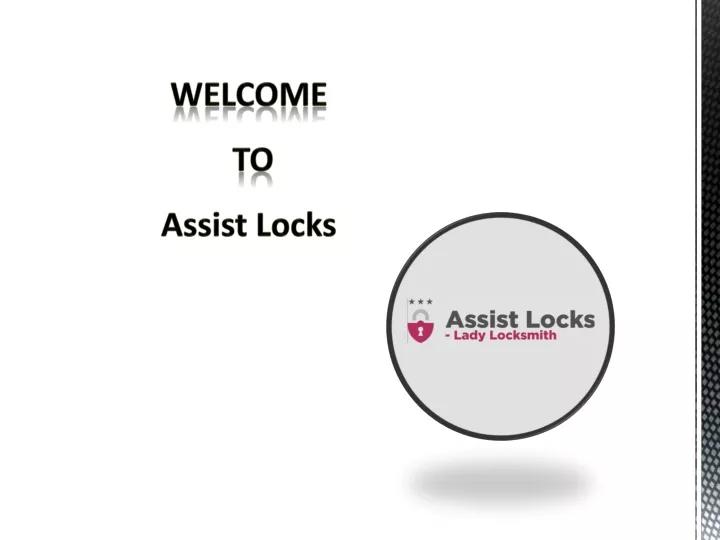 welcome to assist locks