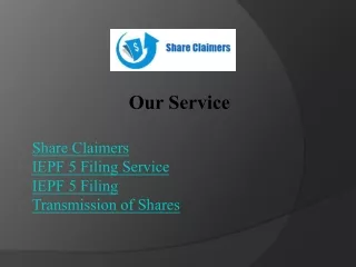 Share Claimers: Efficient IEPF 5 Filing Service for Hassle-Free Processing