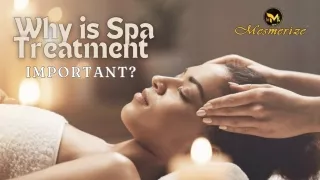 Why Spa Treatment is Important: Top Health and Wellness Benefits