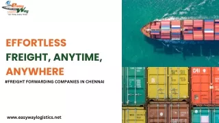 Freight Forwarding Companies in Chennai | Easyway Logistics