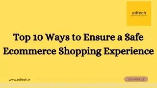 top 10 ways to ensure a safe ecommerce shopping experience