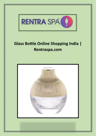 Glass Bottle Online Shopping India | Rentraspa.com