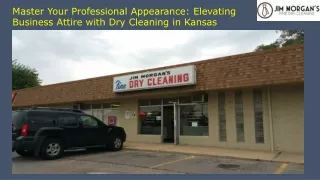 Master Your Professional Appearance Elevating Business Attire with Dry Cleaning in Kansas