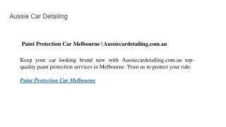 Paint Protection Car Melbourne | Aussiecardetailing.com.au