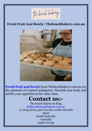 Fresh Fruit Acai Bowls  Thebeachbakery.com.au
