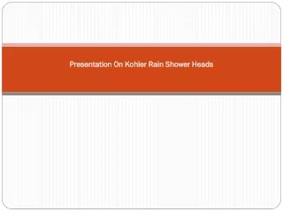 Presentation On Kohler Rain Shower Heads