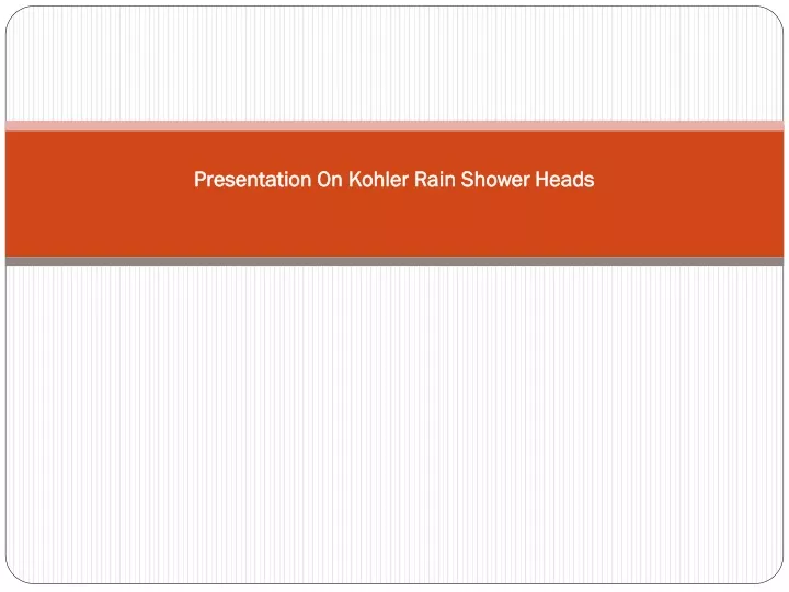 presentation on kohler rain shower heads