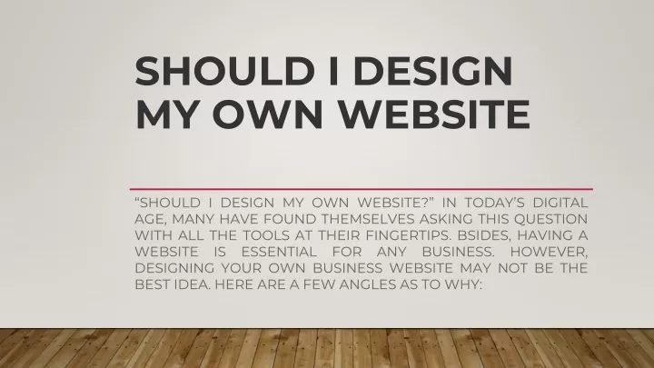 should i design my own website