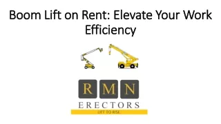 Boom Lift on Rent: Elevate Your Work Efficiency