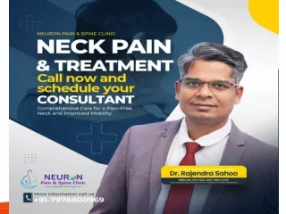 Understanding Neck Pain - Causes, Treatment Options, and Finding the Right Specialist in Bhubaneswar