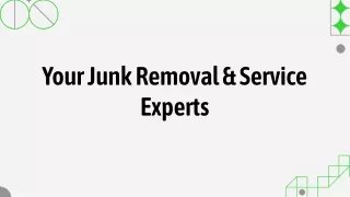 your junk removal service experts