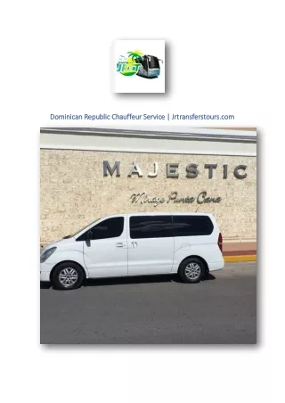 Dominican Republic Chauffeur Service | Jrtransferstours.com