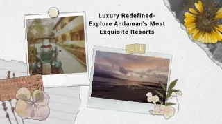 Luxury Redefined- Explore Andaman's Most Exquisite Resorts