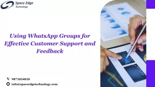 Using WhatsApp Groups for Effective Customer Support and Feedback