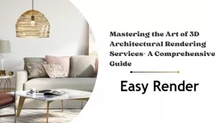 Mastering the Art of 3D Architectural Rendering Services- A Comprehensive Guide