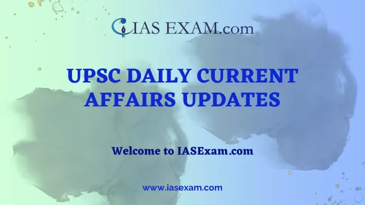 upsc daily current affairs updates