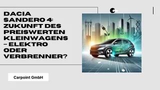 Dacia Sandero 4 Zukunft des preiswerten Kleinwagens – Elektro oder Verbrenner