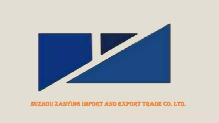 suzhou zanying import and export trade co ltd