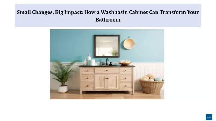 small changes big impact how a washbasin cabinet can transform your bathroom