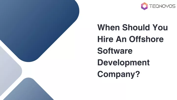 when should you hire an offshore software