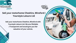 Sell your motorhome Cheshire, Winsford | Yourstyle Leisure Ltd