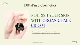 Nourish Your Skin with Organic Face Cream