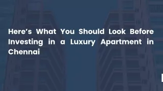 Here’s What You Should Look Before Investing in a Luxury Apartment in Chennai