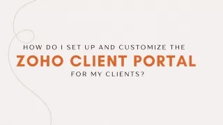 How do I set up and customize the Zoho Client Portal for my clients