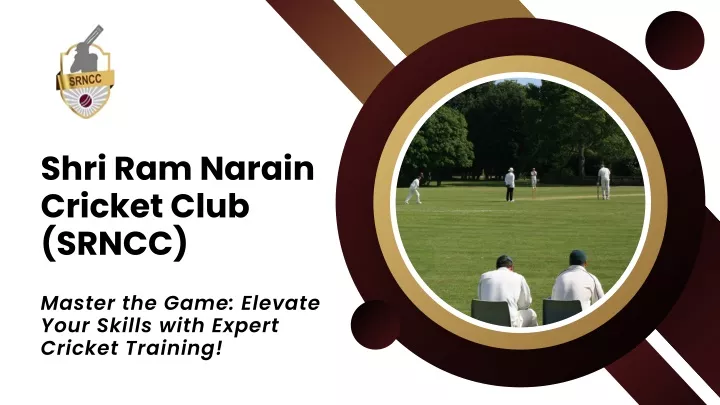 shri ram narain cricket club srncc